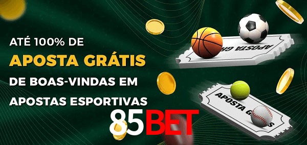 85Bet Ate 100% de Aposta Gratis
